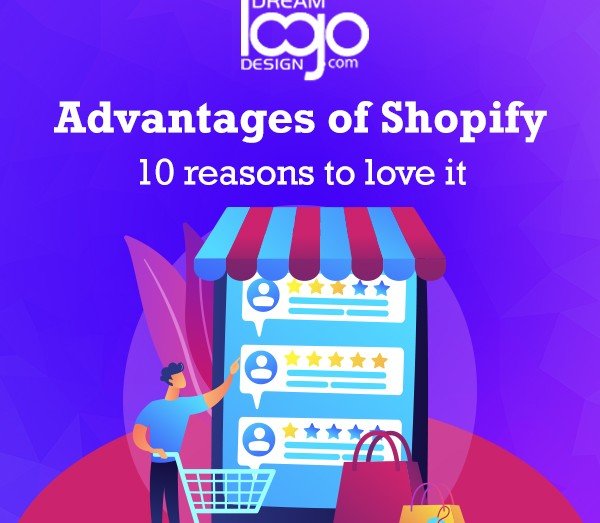 Advantages of Shopify – 10 Reasons to Love it